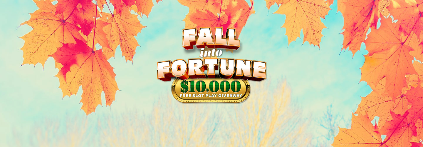 Fall into Fortune