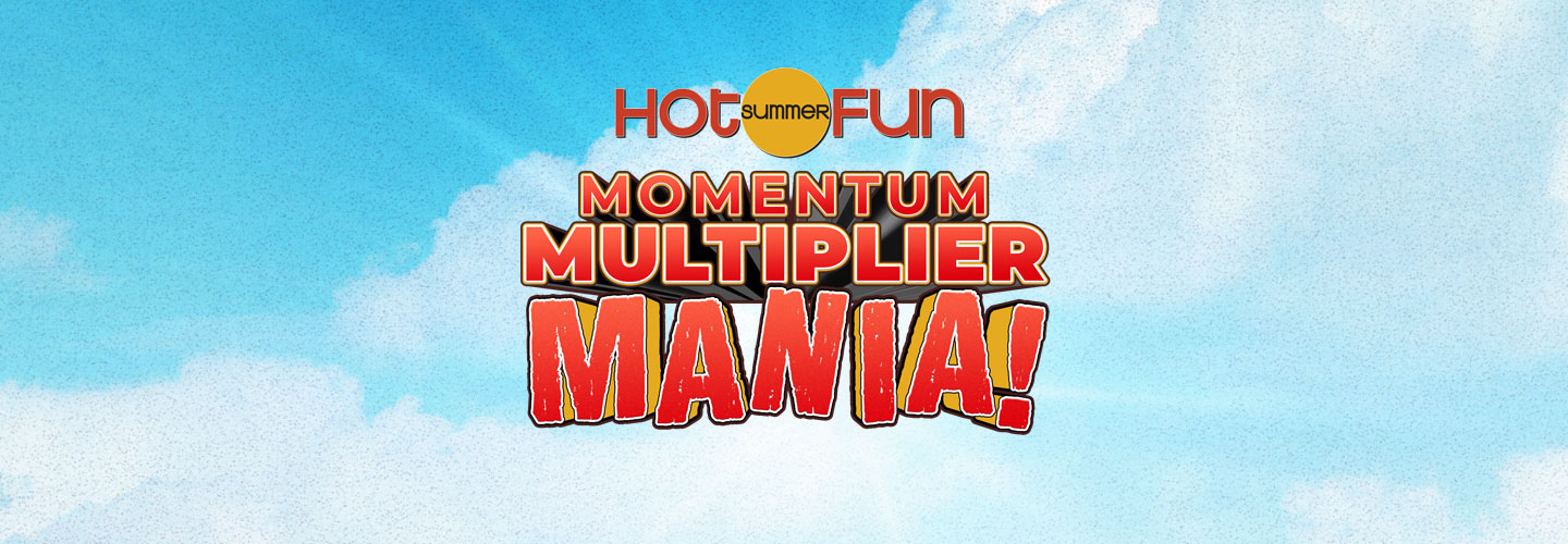 Hot Summer Fun Momentum Multiplier Hot Summer Fun Momentum Multiplier